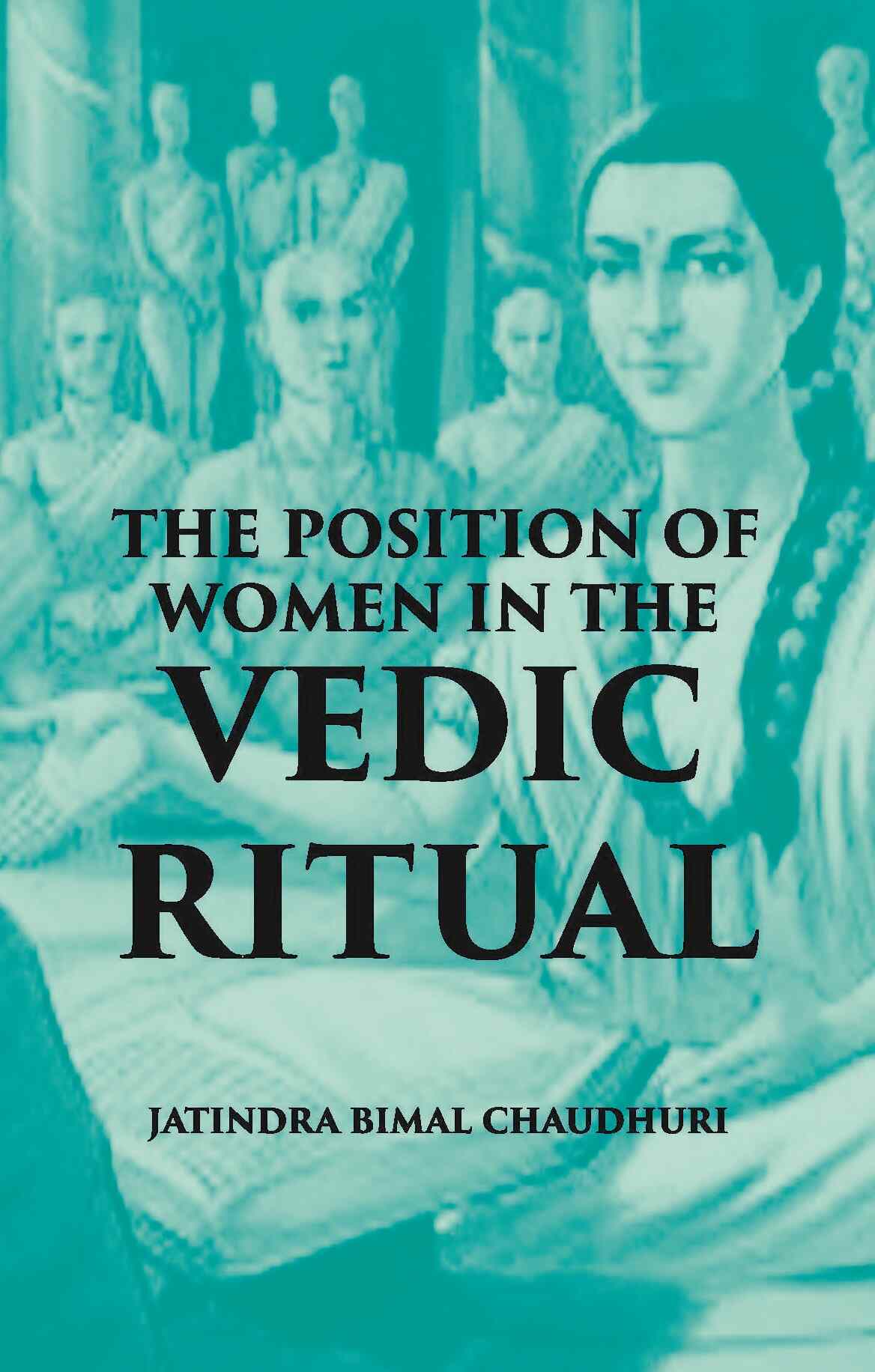 The Position Of Women In The Vedic Ritual - Gyan Books - Distacart