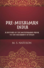 Thumbnail for Pre-Mussalman India: A History Of The Motherland Prior To The Sultanate Of Delhi - Gyan Books - Distacart