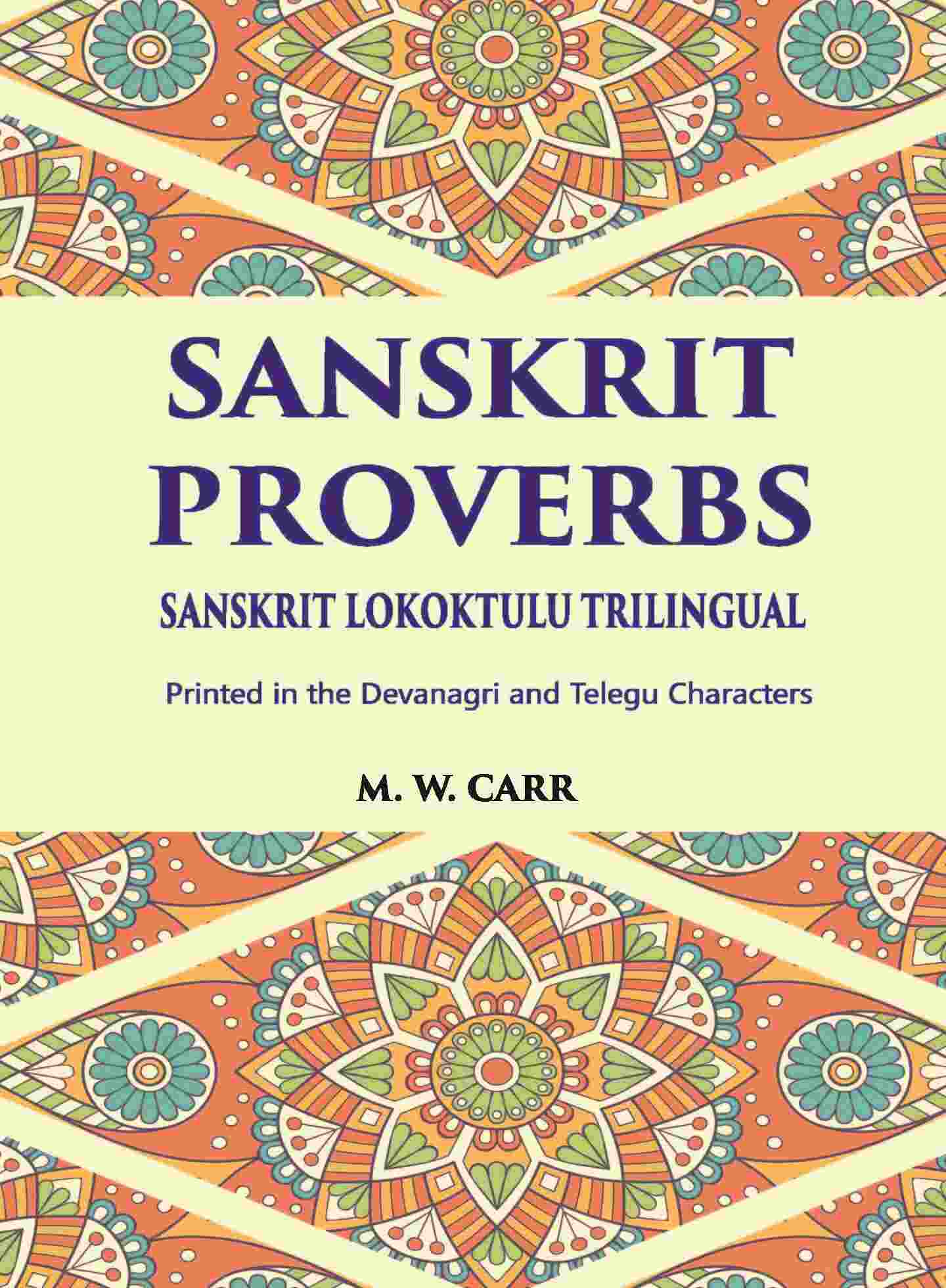 Sanskrit Proverbs Sanskrit Lokoktulu Trilingual: Printed In The Devanagri And Telegu Characters - Gyan Books - Distacart