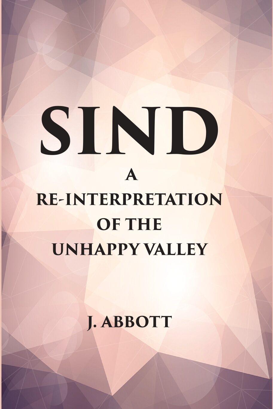 Sind : A Reinterpretation of the Unhappy Valley - Gyan Books - Distacart