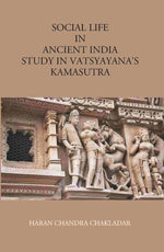 Thumbnail for Social Life In Ancient India: Study In Vatsyayana’S Kamasutra - Gyan Books - Distacart
