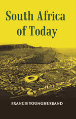 Thumbnail for South Africa Of To-Day - Gyan Books - Distacart