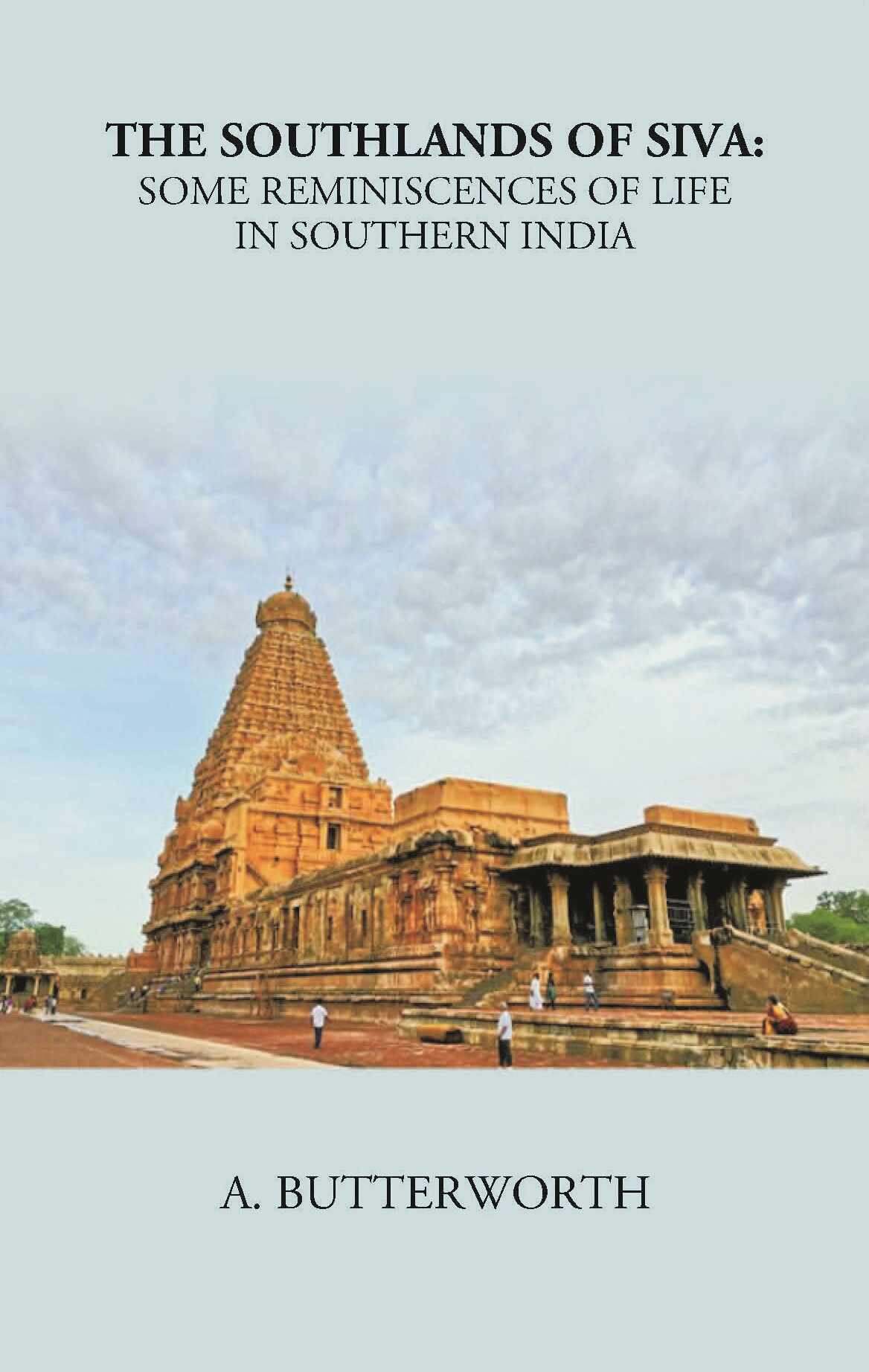 The South Lands Of Siva: Some Reminiscences Of Life In Southern India - Gyan Books - Distacart