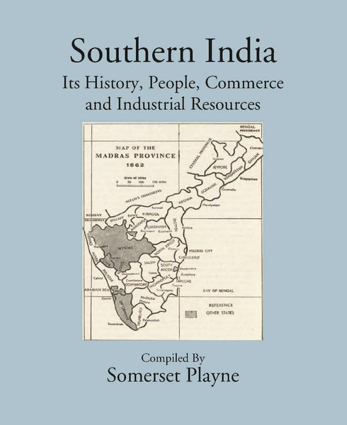 Southern India Its History, People, Commerce, And Industrial Resources - Gyan Books - Distacart