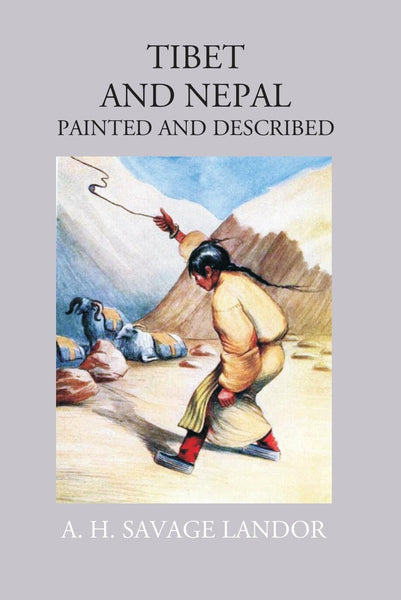 Tibet And Nepal: Painted & Described - Gyan Books - Distacart