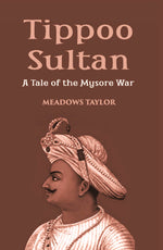 Thumbnail for Tippoo Sultaun: A Tale Of The Mysore War - Gyan Books - Distacart