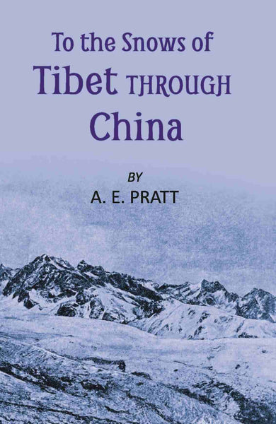 To The Snows Of Tibet Through China - Gyan Books - Distacart