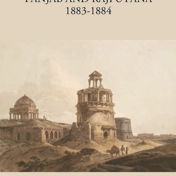 A Tour In The Panjab And Rajputana In 1883-1884 - Gyan Books - Distacart