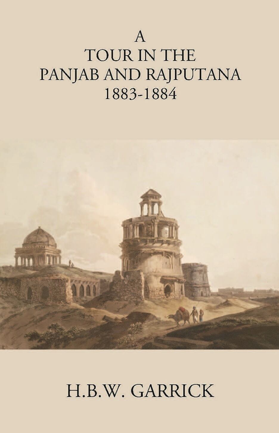 A Tour In The Panjab And Rajputana In 1883-1884 - Gyan Books - Distacart