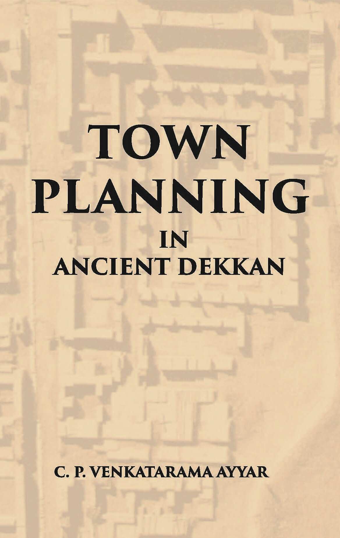 Town Planning In Ancient Dekkan - Gyan Books - Distacart