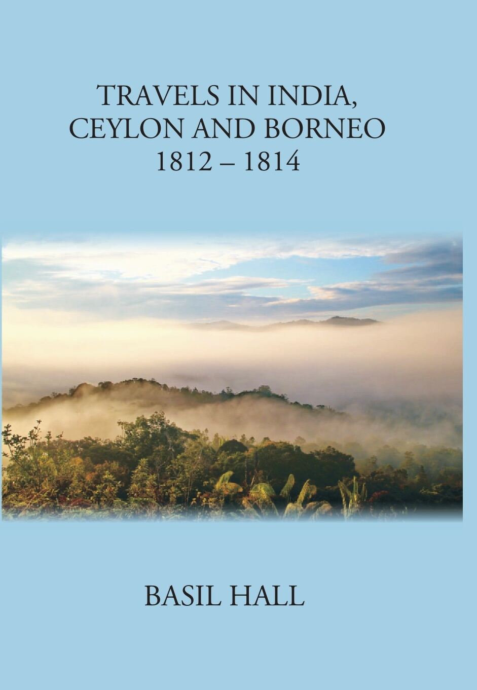 Travels In India Ceylon And Borneo - Gyan Books - Distacart