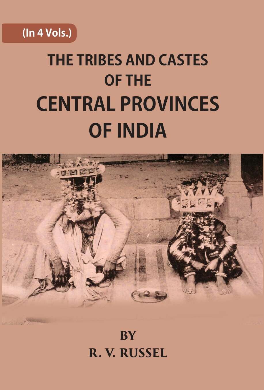 The Tribes And Castes Of The Central Provinces Of India 4 Vols. Set - Gyan Books - Distacart