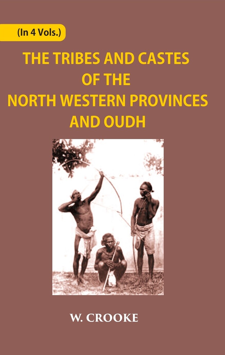The Tribes And Castes Of The North-Western Provinces And Oudh 4 Vols. Set - Gyan Books - Distacart
