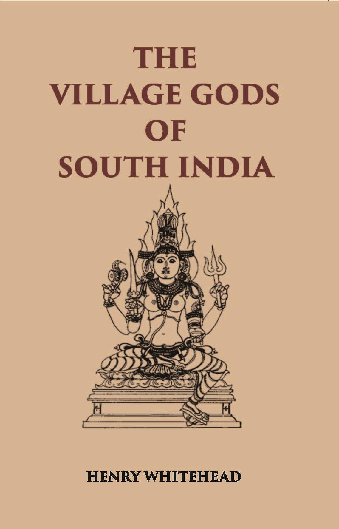 The Village Gods Of South India - Gyan Books - Distacart
