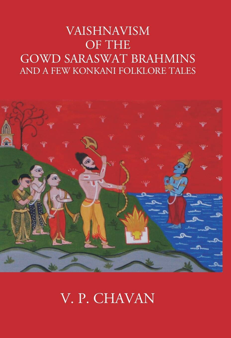 Vaishnavism Of The Gowd Saraswat Brahmins And A Few Konkani Folklore Tales - Gyan Books - Distacart