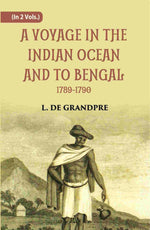 Thumbnail for A Voyage In The Indian Ocean And To Bengal 1789-1790 2 Vols. Set - Gyan Books