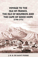 Thumbnail for Voyage To The Isle Of France The Isle Of Bourbon And The Cape Of Good Hope 1768-1771: With Observations And - Gyan Books - Distacart
