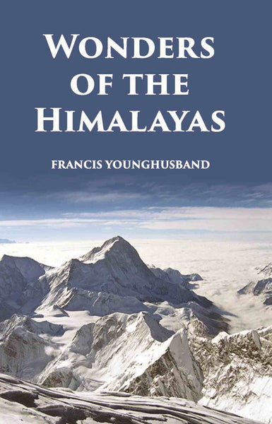 Wonders Of The Himalayas - Gyan Books - Distacart