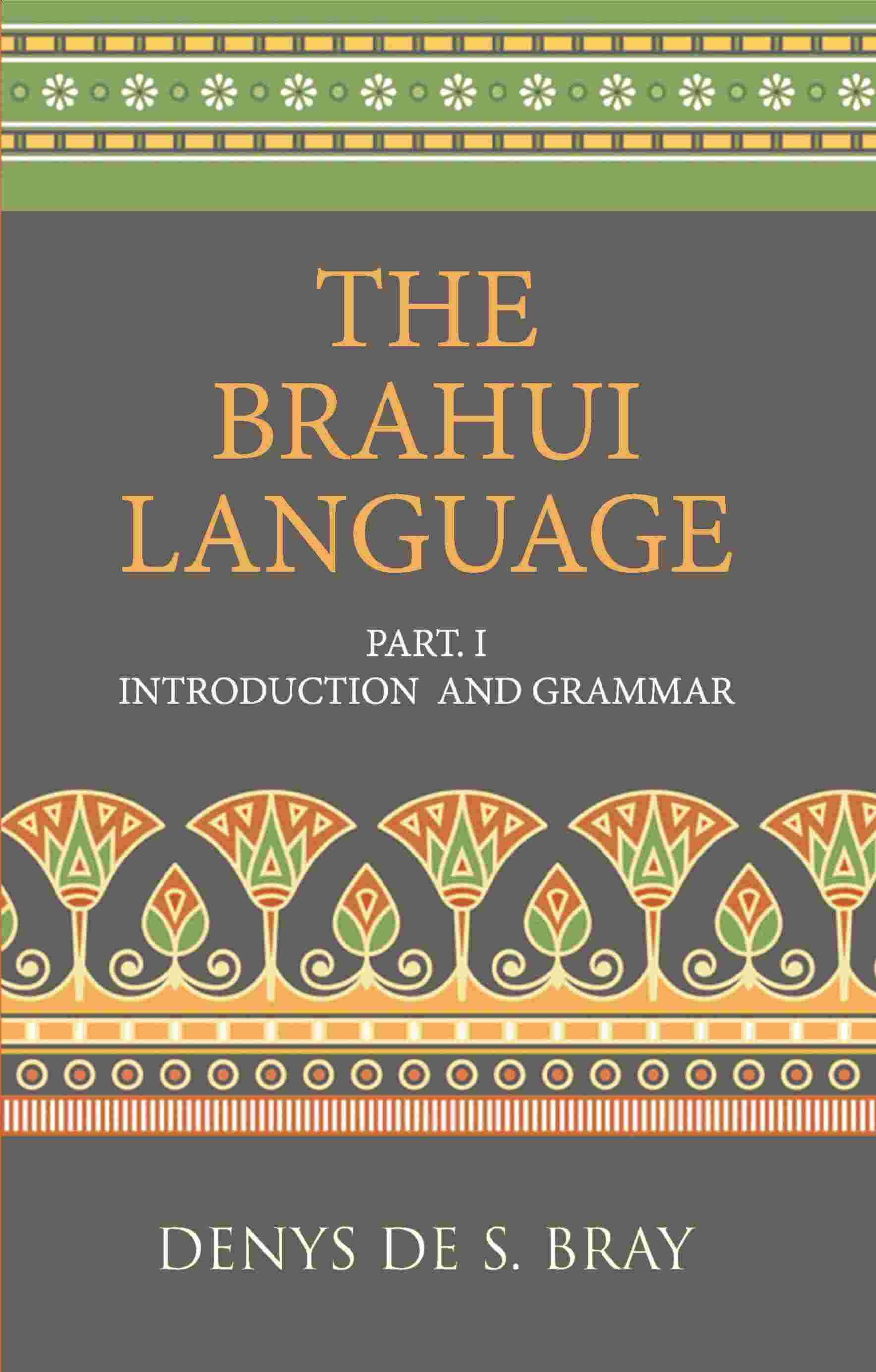 Brauhi Introduction and Grammar - Gyan Books - Distacart