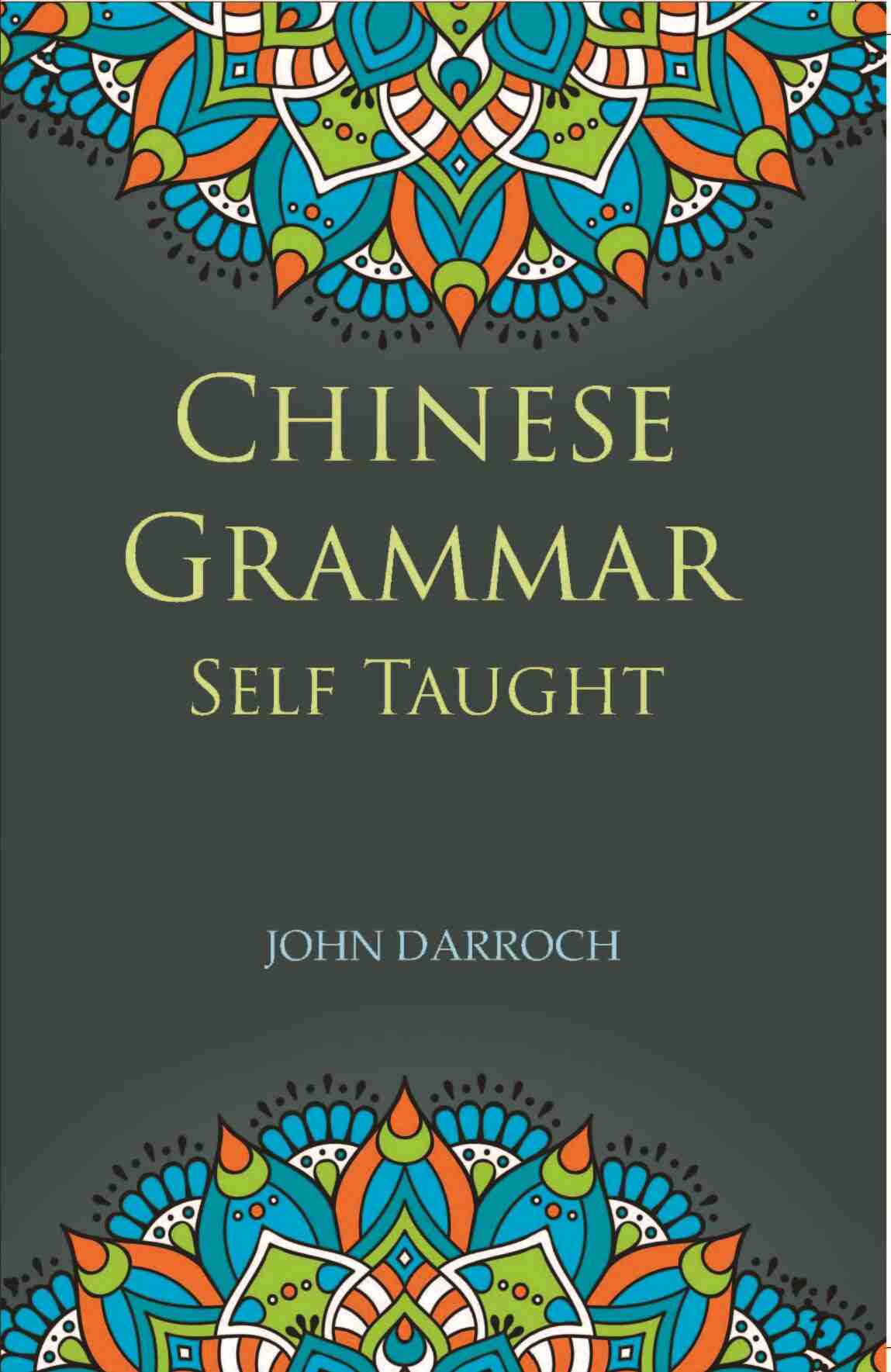 Chinese Grammar Self Taught - Gyan Books - Distacart