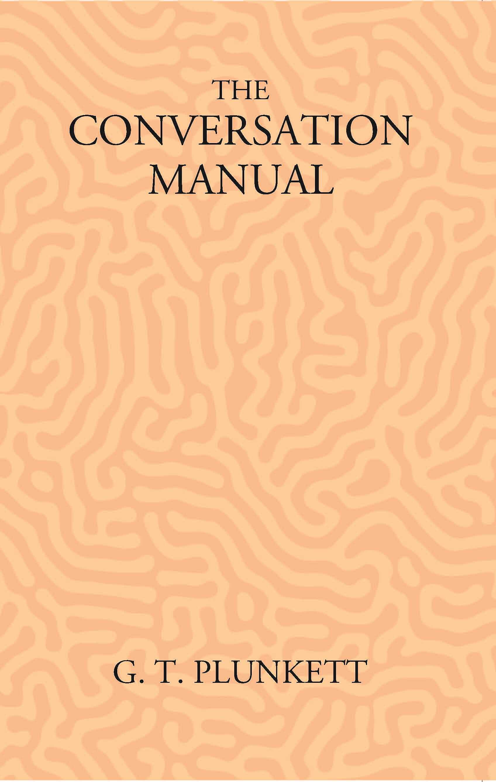 The Conversation Manual: A Collection Of 670 Useful Phrases In English, Hindustani, Persian And Pashtu - Gyan Books - Distacart
