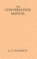 Thumbnail for The Conversation Manual: A Collection Of 670 Useful Phrases In English, Hindustani, Persian And Pashtu - Gyan Books - Distacart
