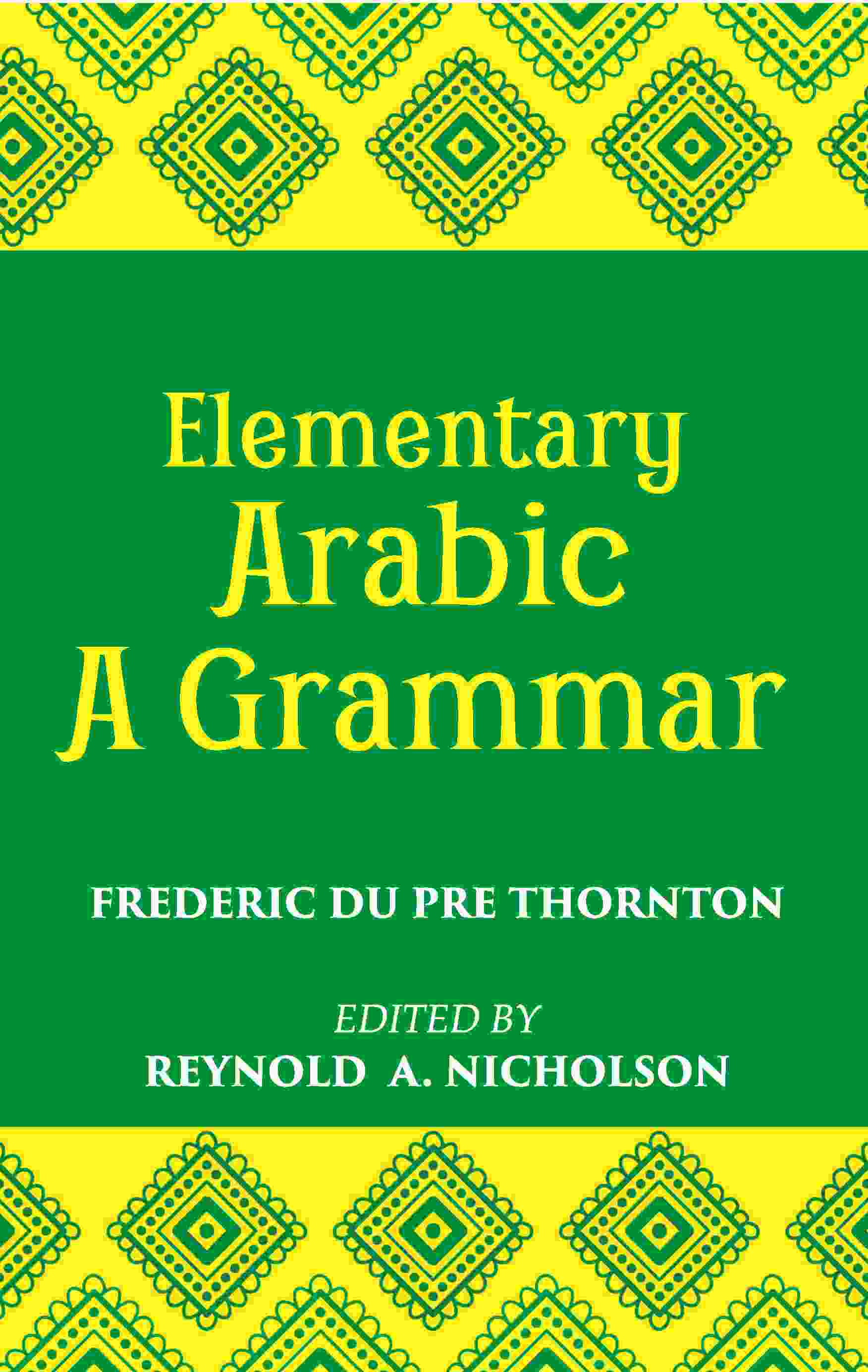 Elementary Arabic Grammar - Gyan Books - Distacart