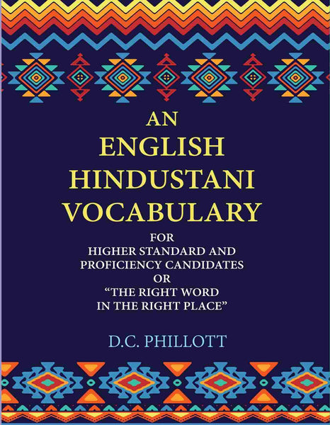 An English—Hindustani Vocabulary: For Higher Standard And Proficiency Candidates Or “The Right Word In The Right Place” - Gyan Books - Distacart