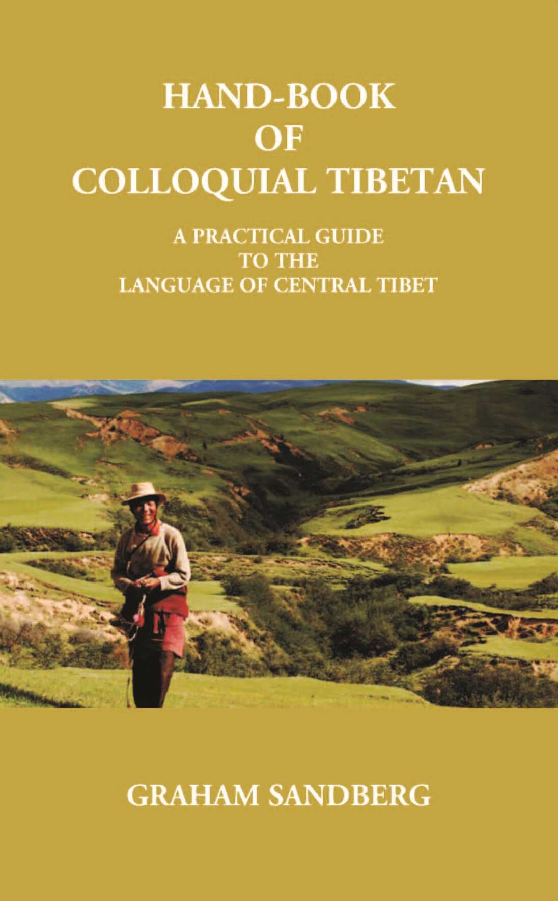 Hand-Book Of Colloquial Tibetan: A Practical Guide To The Language Of Central Tibet - Gyan Books - Distacart