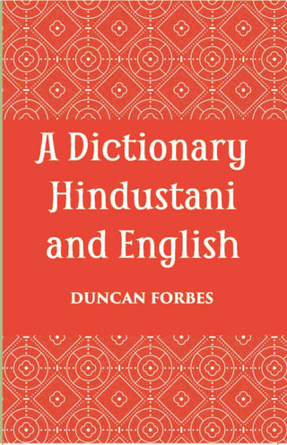 A Dictionary, Hindustani & English: Accompanied By A Reversed Dictionary English And Hindustani - Gyan Books - Distacart