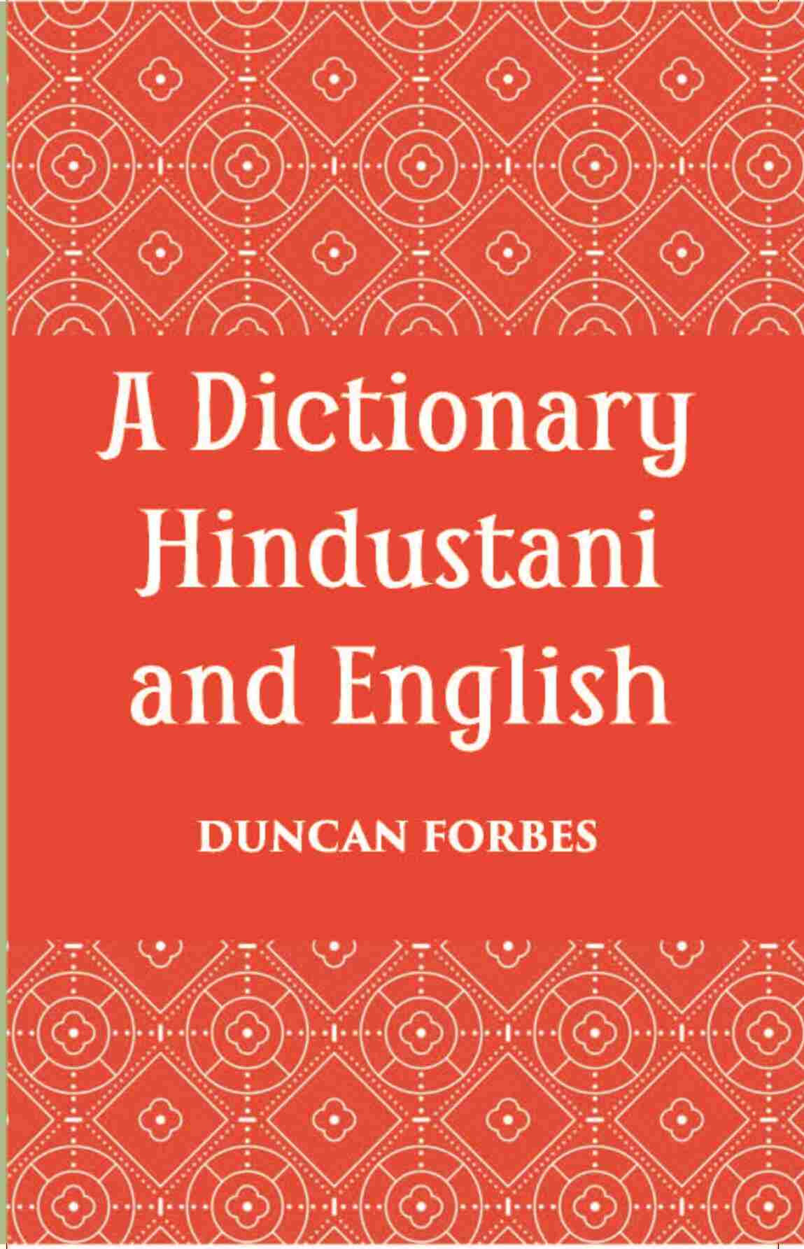 A Dictionary, Hindustani & English: Accompanied By A Reversed Dictionary English And Hindustani - Gyan Books - Distacart