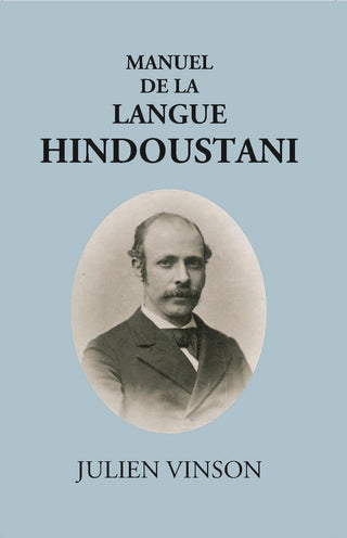 Manuel De Lalangue Hindoustani: (Urdu Et Hindi) Grammaire, Textes, Vocabulaires - Gyan Books - Distacart