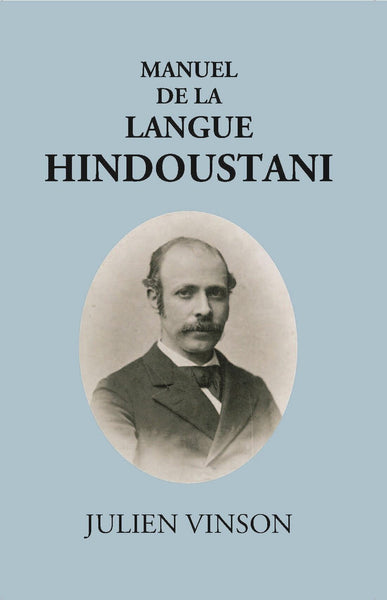 Manuel De Lalangue Hindoustani: (Urdu Et Hindi) Grammaire, Textes, Vocabulaires - Gyan Books - Distacart