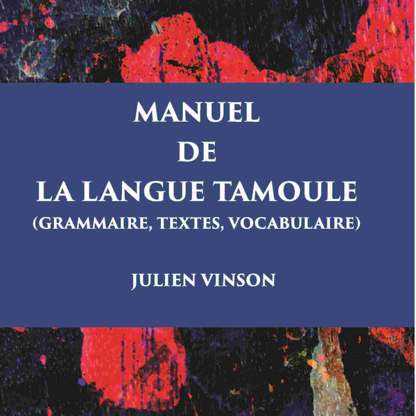 Manuel De La Langue Tamoule (Grammaire, Textes, Vocabulaire) - Gyan Books - Distacart