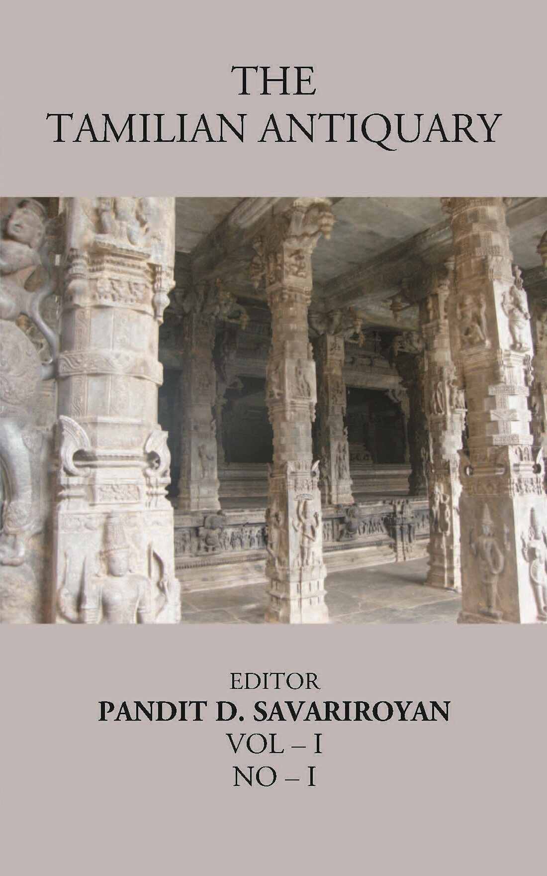The Tamilian Antiquary The Bharata Land or “Dravidian India Vol – I, NO – I - Gyan Books - Distacart