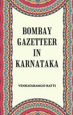 Thumbnail for Bombay Gazetteer In Karnataka - Gyan Books - Distacart