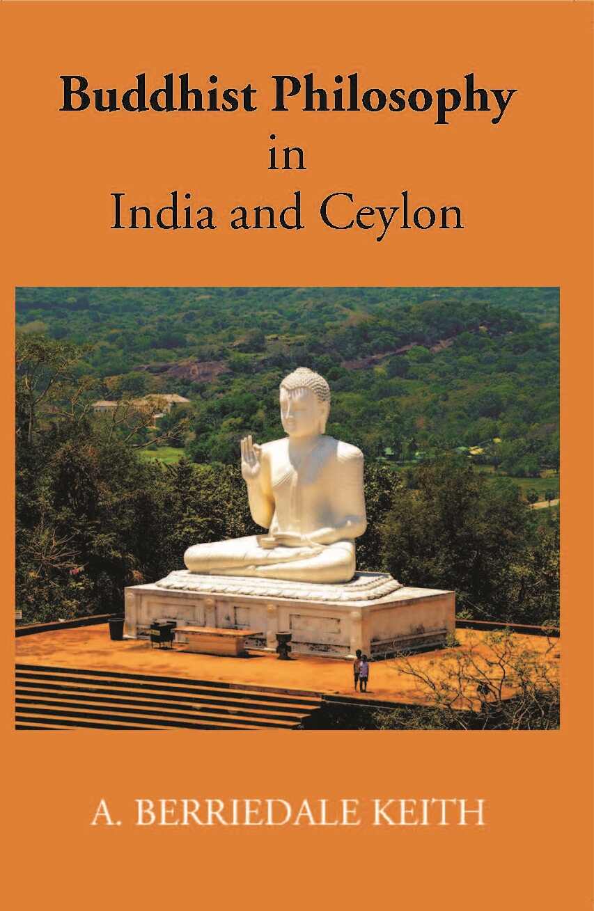 Buddhist Philosophy In India And Ceylon - Gyan Books - Distacart