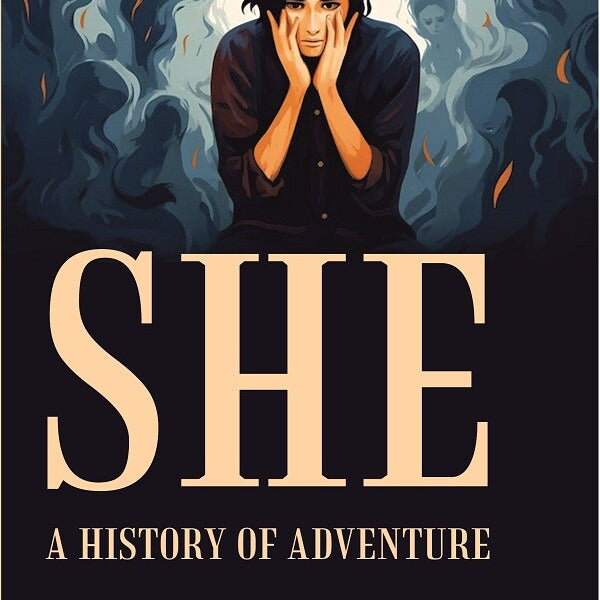 She: A History of Adventure - Gyan Books - Distacart