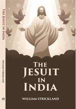 Thumbnail for The Jesuit In India: Addressed To All Who Are Interested In The Foreign Missions - Gyan Books - Distacart