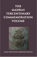 Thumbnail for The Madras Tercentenary Commemoration Volume - Gyan Books - Distacart