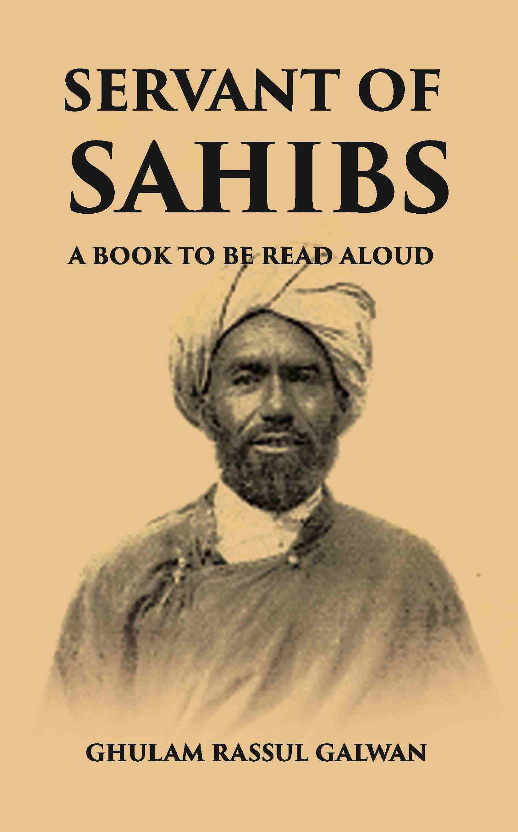 SERVANT OF SAHIBS: A BOOK TO BE READ ALOUD - Gyan Books - Distacart