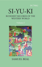Thumbnail for Si-Yu-Ki Buddhist Records Of The Western World 2 Vols. Set - Gyan Books - Distacart
