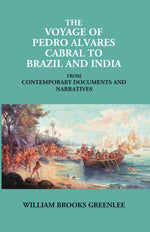 Thumbnail for The Voyage Of Pedro Alvares Cabral To Brazil And India: From Contemporary Documents And Narratives - Gyan Books - Distacart