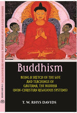 Thumbnail for Buddhism: Being A Sketch Of The Life And Teachings Of Gautama, The Buddha - Gyan Books - Distacart
