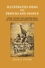Thumbnail for Illustrated India Its Princes And People: Upper, Central And Farther India, Up The Ganges And Down The Indus - Gyan Books - Distacart