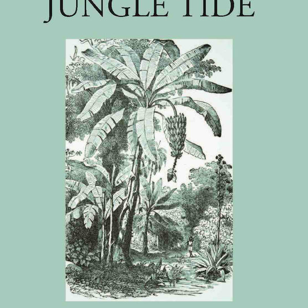 The Jungle Tide - Gyan Books - Distacart