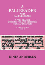 Thumbnail for A Pali Reader And Pali Glossary: A Pali Reader With Notes And Glossary (Text And Notes) Vol. 1st - Gyan Books