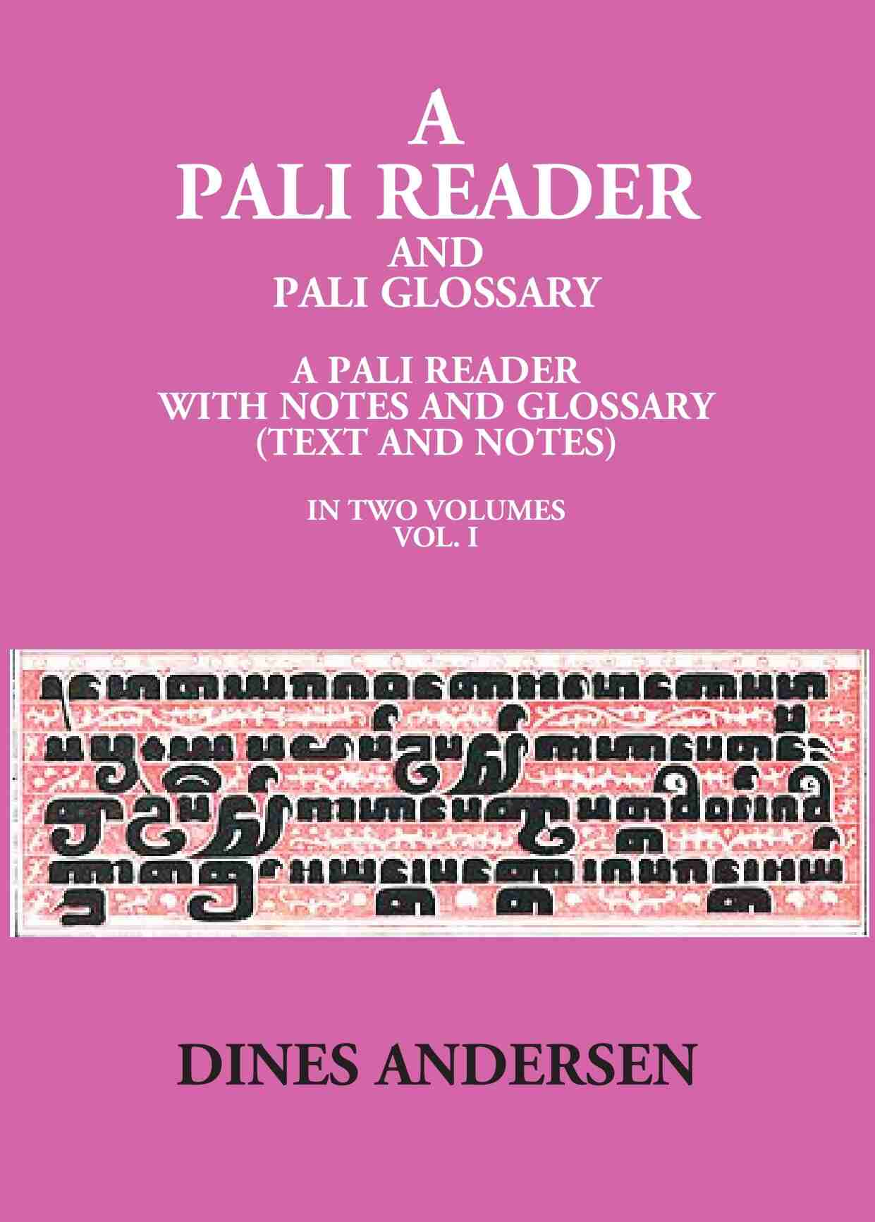 A Pali Reader And Pali Glossary: A Pali Reader With Notes And Glossary (Text And Notes) Vol. 2nd - Gyan Books - Distacart