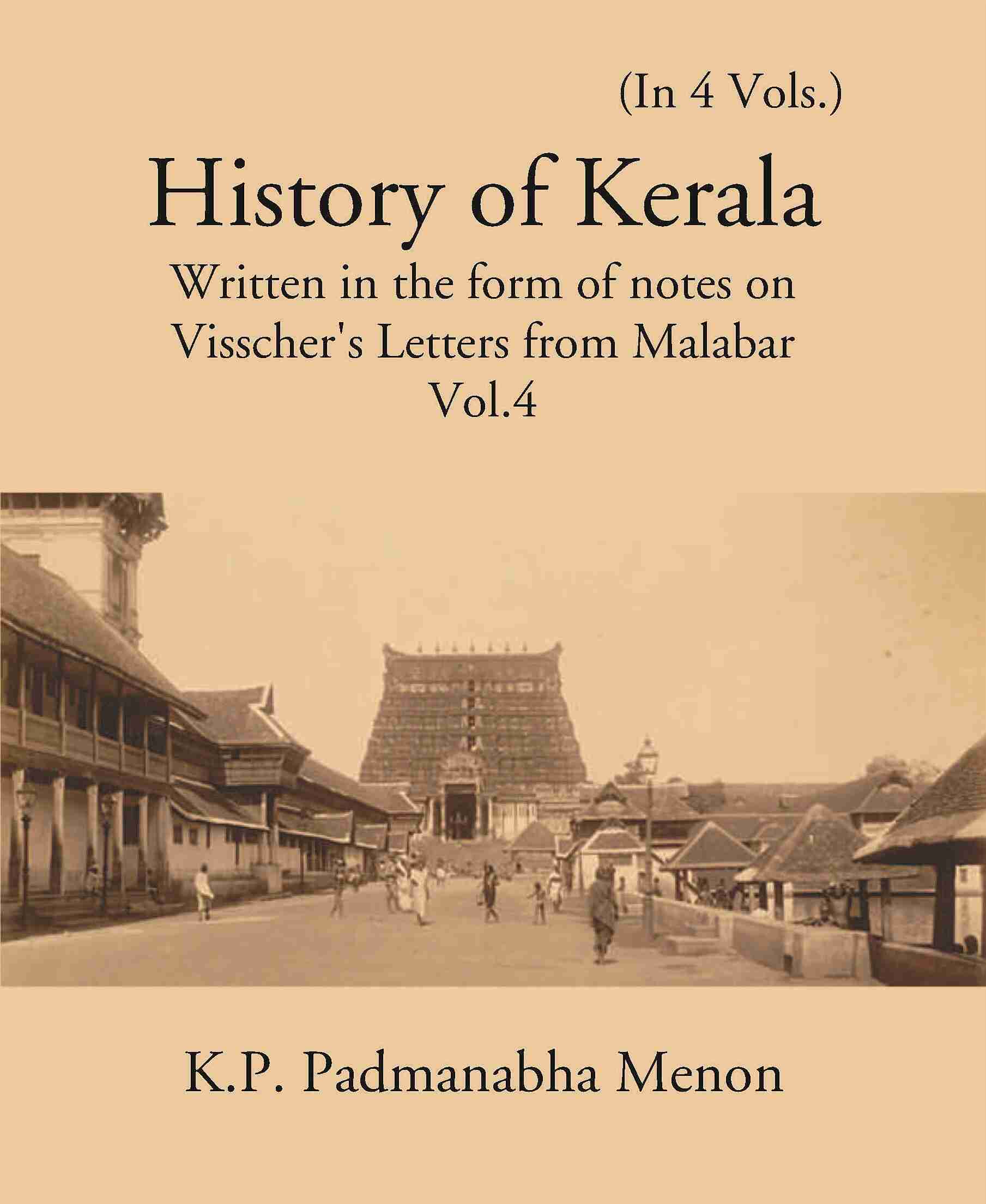 History Of Kerala Written In The Form Of Notes On Visscher’S Letters From Malabar Vol. 4th - Gyan Books - Distacart