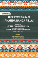 Thumbnail for The Private Diary Of Ananda Ranga Pillai Dubash To Joseph Francois Dupleix Governor Of Pondicherry Vol. 5th - Gyan Books - Distacart